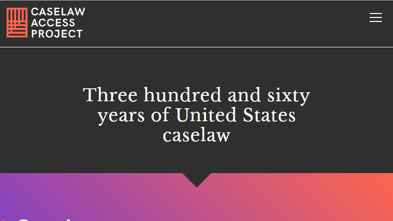 Project Provides Access to All U.S. Case Law, Covering 360 Years