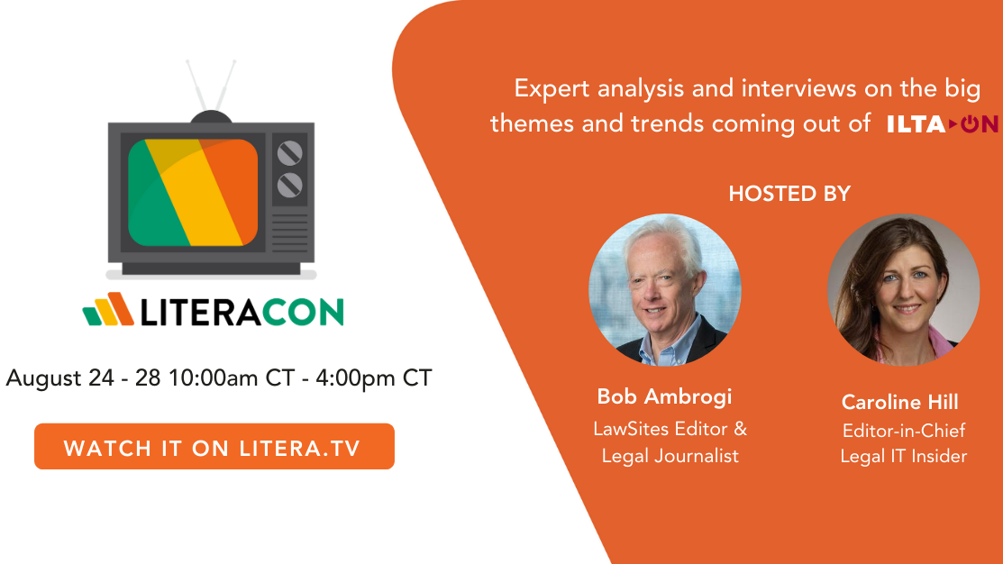 All this Week on Litera.TV: Join Caroline Hill and Me for Live Coverage of ILTA>ON