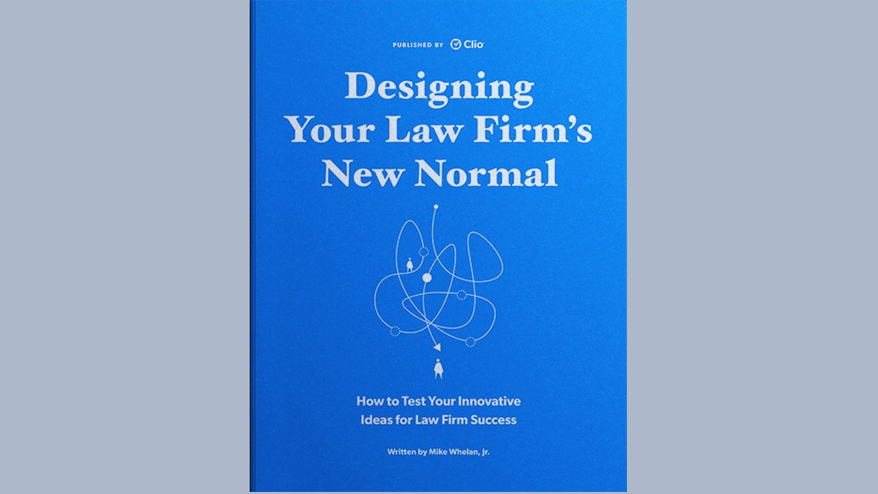 Featured Resource: Designing Your Law Firm&#8217;s New Normal