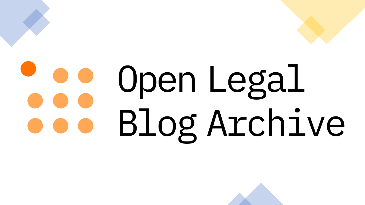 LexBlog Creates &#8216;Open Legal Blog Archive,&#8217; to Preserve Blogs for Search, Citation, Syndication and Posterity